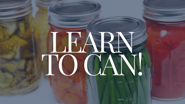 Learn to Can!