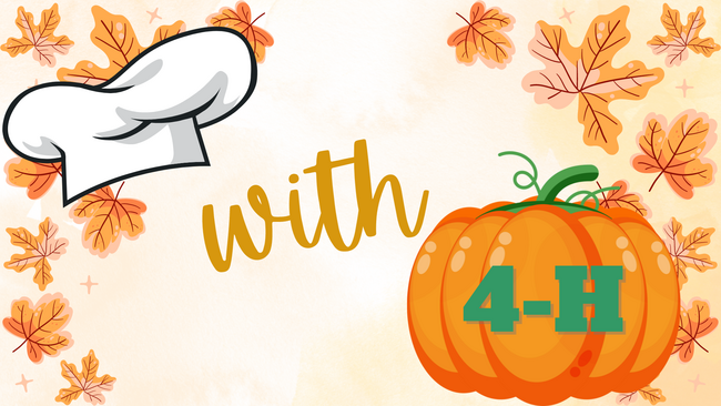 A chefs hat and pumpkin on a fall background with text that reads 4-H.