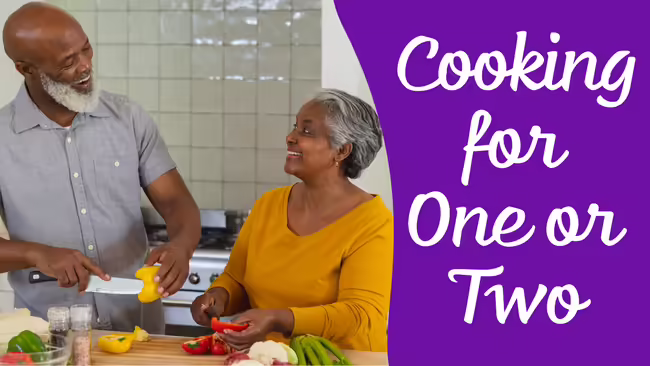 Cooking For One or Two