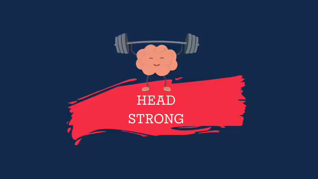 A brain holding a barbell with "Head Strong"