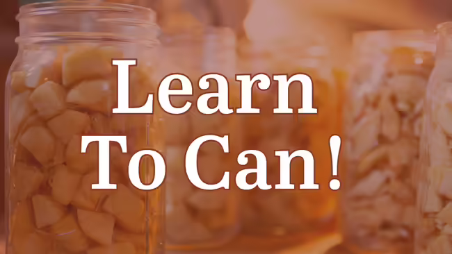 Learn to Can!