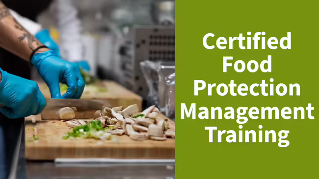 Certified Food Protection Management Training