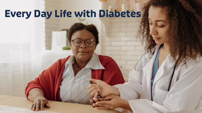 Everyday Life with Diabetes text layered over a picture of a woman talking with a physician. 