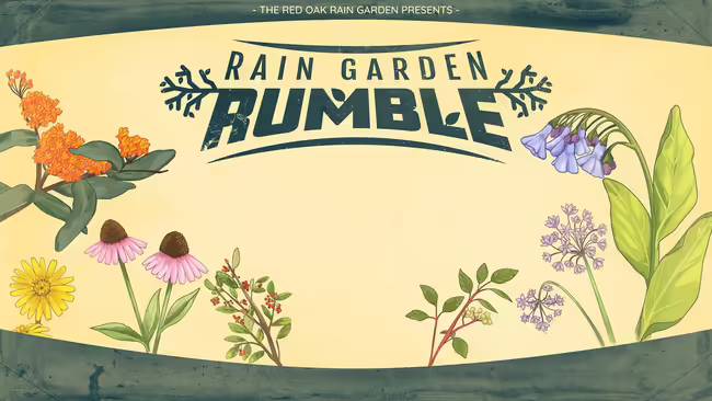 An illustration of native flowers and plants on a yellow background with the text Rain Garden Rumble