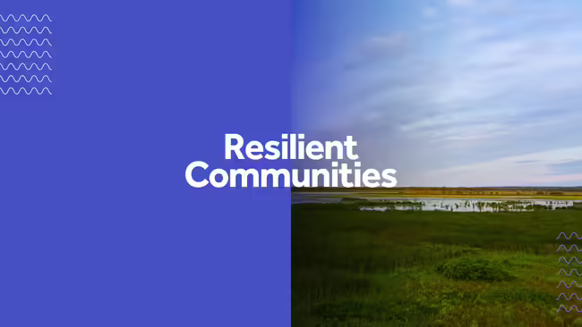 Wetlands and the text "Resilient Communities" 