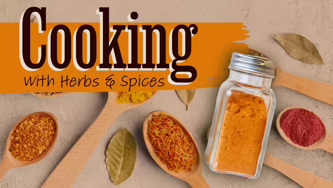 A table with spices on it that says "Cooking with herbs and spices"