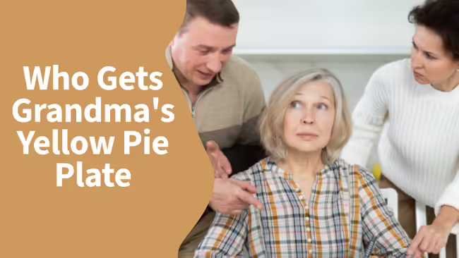 Who Gets Grandma's Yellow Pie Plate. Older woman thinking while two adults on both sides are talking with her.