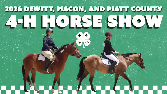 2026 DeWitt, Macon, and Piatt County 4-H Horse Show text layered over a photo of two people riding horses