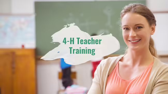 4-H Teacher Training Female teacher standing in classroom