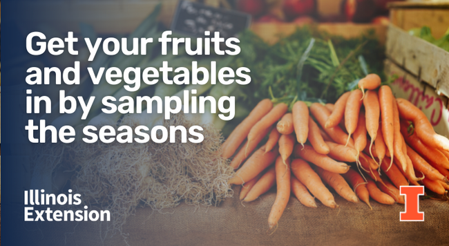 Text says "Get your fruits and vegetables in by sampling the seasons" and image is of carrots.
