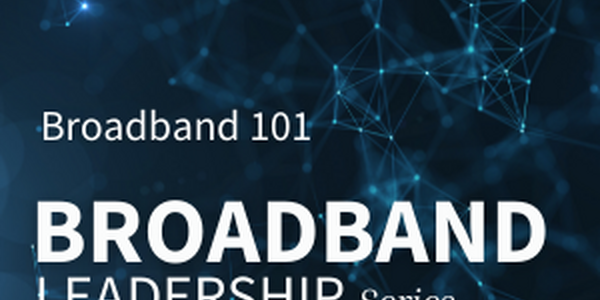 Broadband Leadership Series