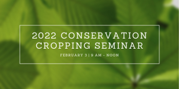2022 Conservation Cropping Seminar